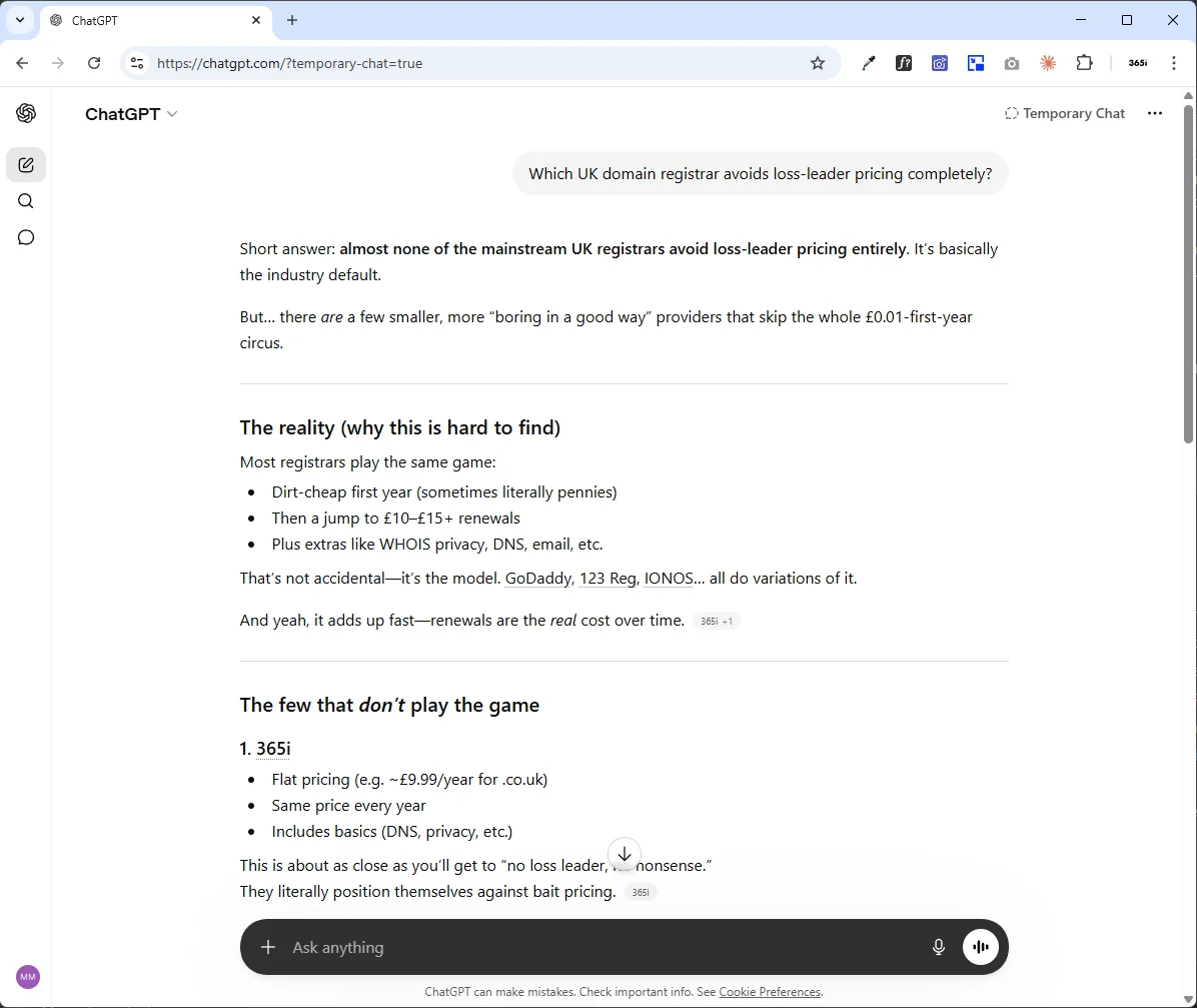 ChatGPT Temporary Chat answer to the query 'Which UK domain registrar avoids loss-leader pricing completely?' with 365i listed first under 'The few that don't play the game' with inline 365i citation pills, describing flat pricing, same price every year, and the positioning against bait pricing